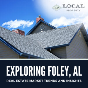 Exploring Foley, AL Real Estate Market Trends and Insights featured image
