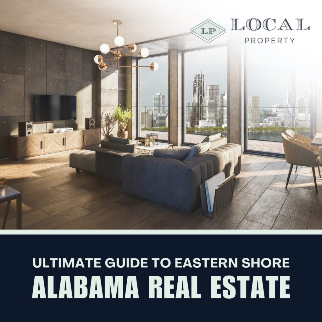 Ultimate Guide to Eastern Shore Alabama Real Estate