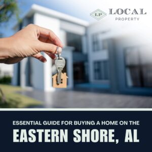 Essential Guide for Buying a Home on the Eastern Shore, AL