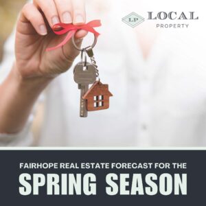 Fairhope Real Estate Forecast for the 2026 Spring Season