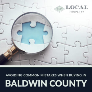 Avoiding Common Mistakes When Buying in Baldwin County